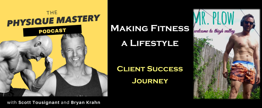 [Podcast] Making Fitness A Lifestyle – Client Success Journey