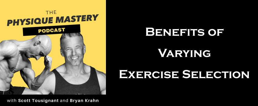 [Podcast] Benefits Of Varying Exercise Selection