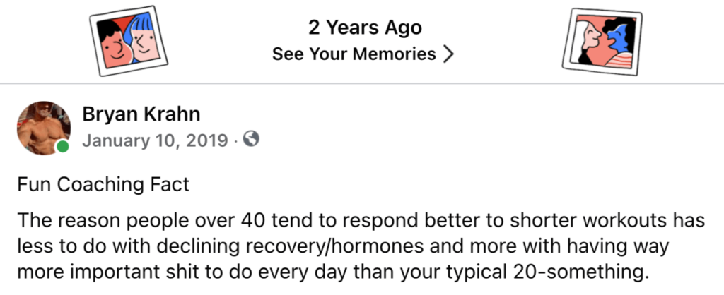 Screenshot: "The reason people over 40 tend to respond better to shorter workouts has less to do with declining recovery/hormones and more with having way more important shit to do every day than your typical 20-something."